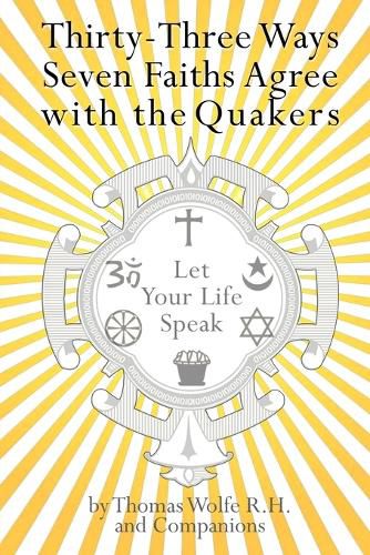 33 Ways 7 Faiths Agree with the Quakers