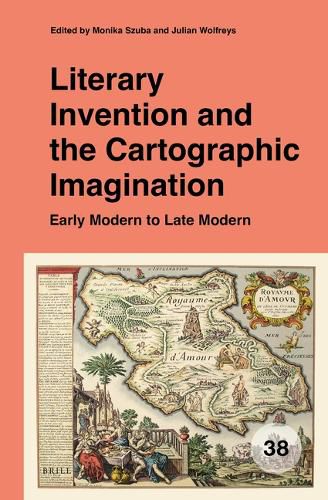 Cover image for Literary Invention and the Cartographic Imagination: Early Modern to Late Modern