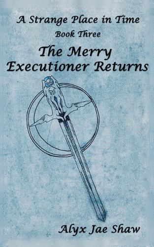 Cover image for A Strange Place In Time, Book Three