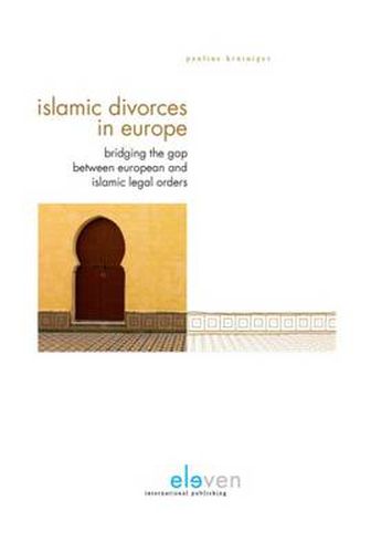 Cover image for Islamic Divorces in Europe: Bridging the Gap Between European and Islamic Legal Orders