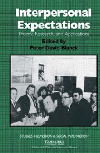 Cover image for Interpersonal Expectations: Theory, Research and Applications