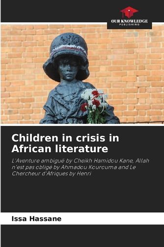 Cover image for Children in crisis in African literature