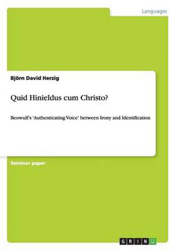 Cover image for Quid Hinieldus cum Christo?: Beowulf's 'Authenticating Voice' between Irony and Identification