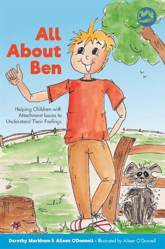 Cover image for All About Ben: Helping Children with Attachment Issues to Understand Their Feelings