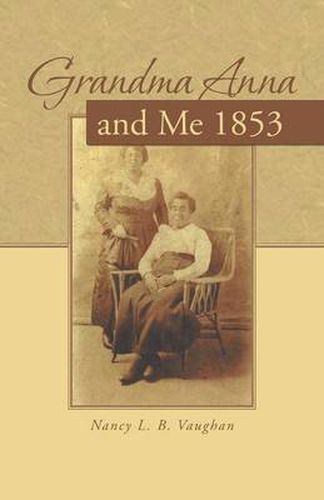 Cover image for Grandma Anna and Me 1853