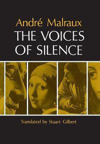 Cover image for The Voices of Silence: Man and His Art