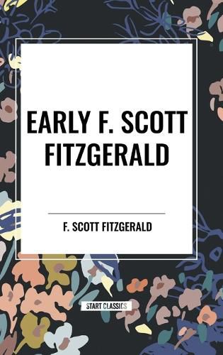 Cover image for Early F. Scott Fitzgerald