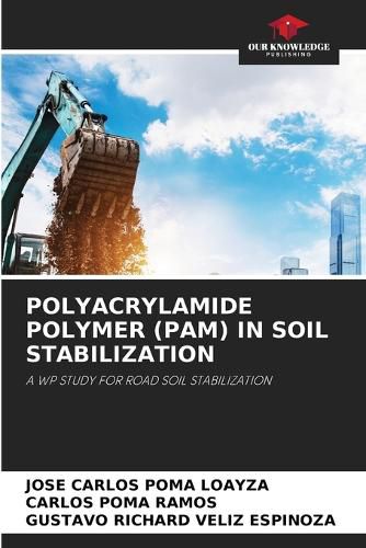 Cover image for Polyacrylamide Polymer (Pam) in Soil Stabilization