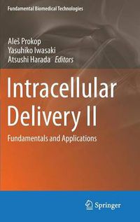 Cover image for Intracellular Delivery II: Fundamentals and Applications