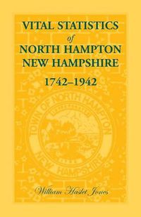 Cover image for Vital Statistics of North Hampton, New Hampshire, 1742-1942