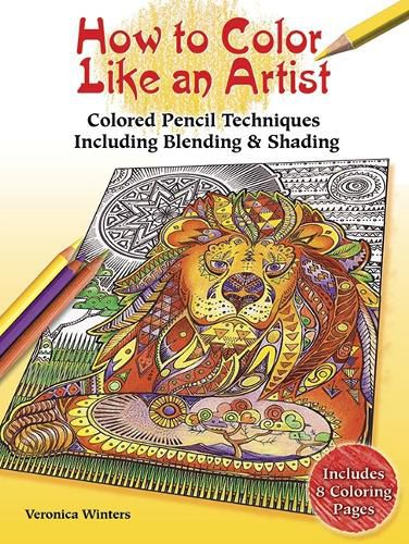 Cover image for How to Color Like an Artist: Instructions for Blending, Shading and Other Techniques