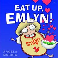 Cover image for Eat Up, Emlyn!