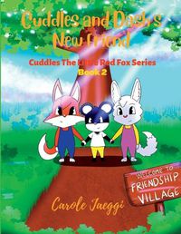 Cover image for Cuddles and Dash's New Friend