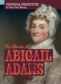 Cover image for The Words of Abigail Adams