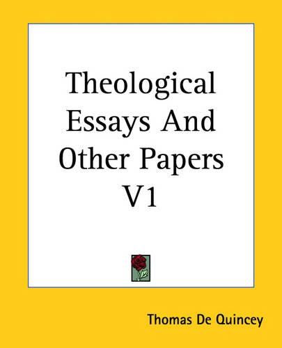 Cover image for Theological Essays And Other Papers V1