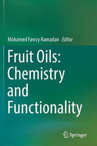 Cover image for Fruit Oils: Chemistry and Functionality