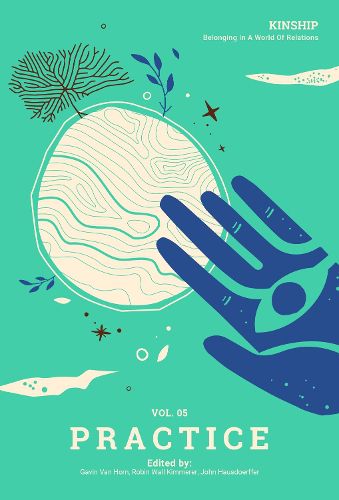 Cover image for Kinship: Belonging in a World of Relations, Vol. 5 - Practice