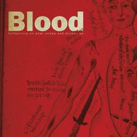 Cover image for Blood: Reflections on what unites and divides us