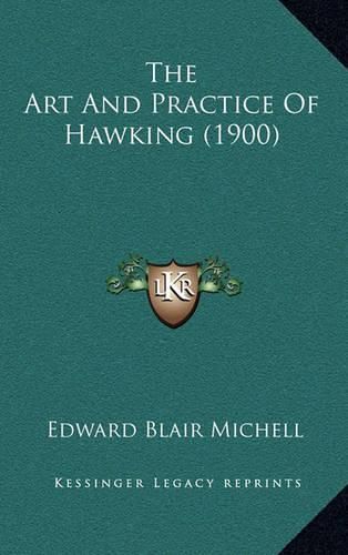 The Art and Practice of Hawking (1900)