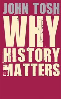 Cover image for Why History Matters