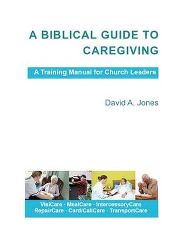 Cover image for A Biblical Guide to Caregiving