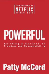 Cover image for Powerful (Intl): Building a Culture of Freedom and Responsibility