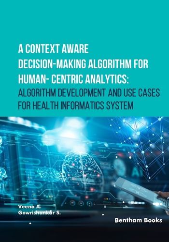 Cover image for A Context Aware Decision-Making Algorithm for Human-Centric Analytics