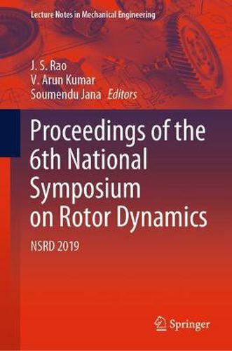 Cover image for Proceedings of the 6th National Symposium on Rotor Dynamics: NSRD 2019