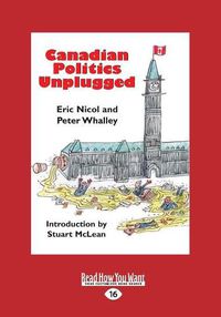 Cover image for Canadian Politics Unplugged