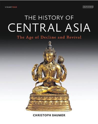 Cover image for The History of Central Asia: The Age of Decline and Revival