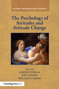 Cover image for The Psychology of Attitudes and Attitude Change