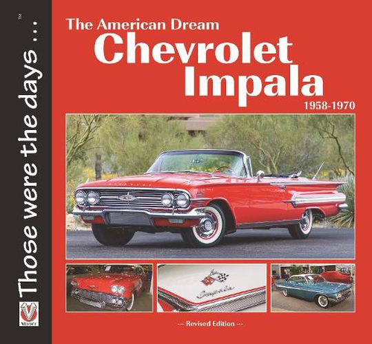 Chevrolet Impala 1958-1970: The American Dream