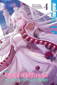 Cover image for Her Royal Highness Seems to Be Angry, Volume 4