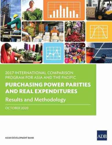 Cover image for 2017 International Comparison Program for Asia and the Pacific: Purchasing Power Parities and Real Expenditures - Results and Methodology