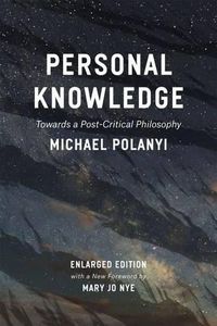 Cover image for Personal Knowledge: Towards a Post-Critical Philosophy