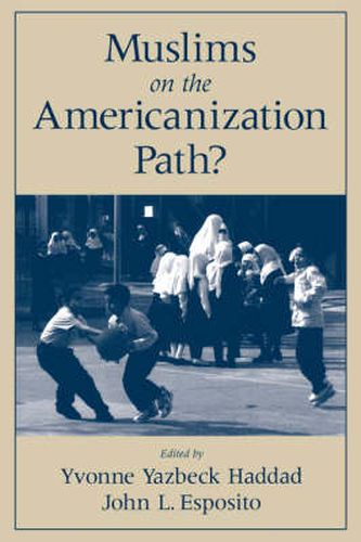 Cover image for Muslims on the Americanization Path?