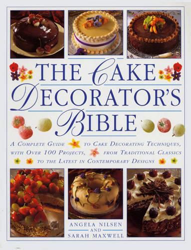 Cake Decorator's Bible