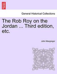 Cover image for The Rob Roy on the Jordan, third edition.