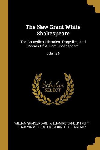 Cover image for The New Grant White Shakespeare