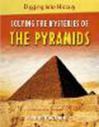 Cover image for Solving the Mysteries of the Pyramids