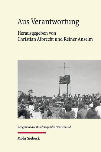 Cover image for Aus Verantwortung: Der Protestantismus in den Arenen des Politischen
