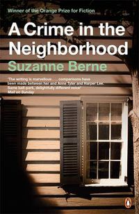 Cover image for A Crime in the Neighborhood: Winner of the Women's Prize for Fiction