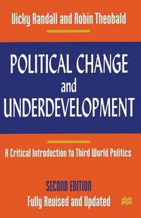 Cover image for Political Change and Underdevelopment: A Critical Introduction to Third World Politics