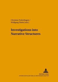 Cover image for Investigations into Narrative Structures