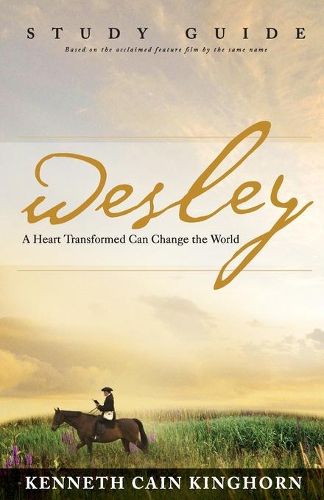 Cover image for Wesley: a Heart Transformed Can Change the World - Study Guide