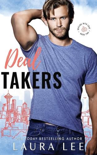 Deal Takers: A Frenemies-to-Lovers Romantic Comedy