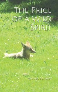 Cover image for The Price of a Wild Spirit