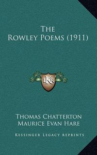 Cover image for The Rowley Poems (1911)