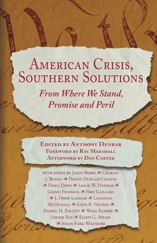 American Crisis, Southern Solutions: From Where We Stand, Promise and Peril