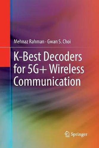 Cover image for K-Best Decoders for 5G+ Wireless Communication